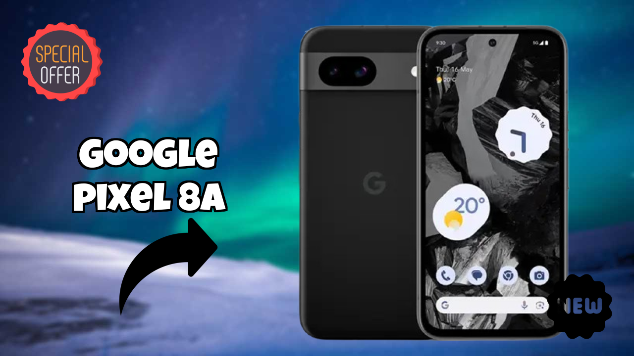 Google Pixel 8A at ₹35,990 - Best Features & Specifications