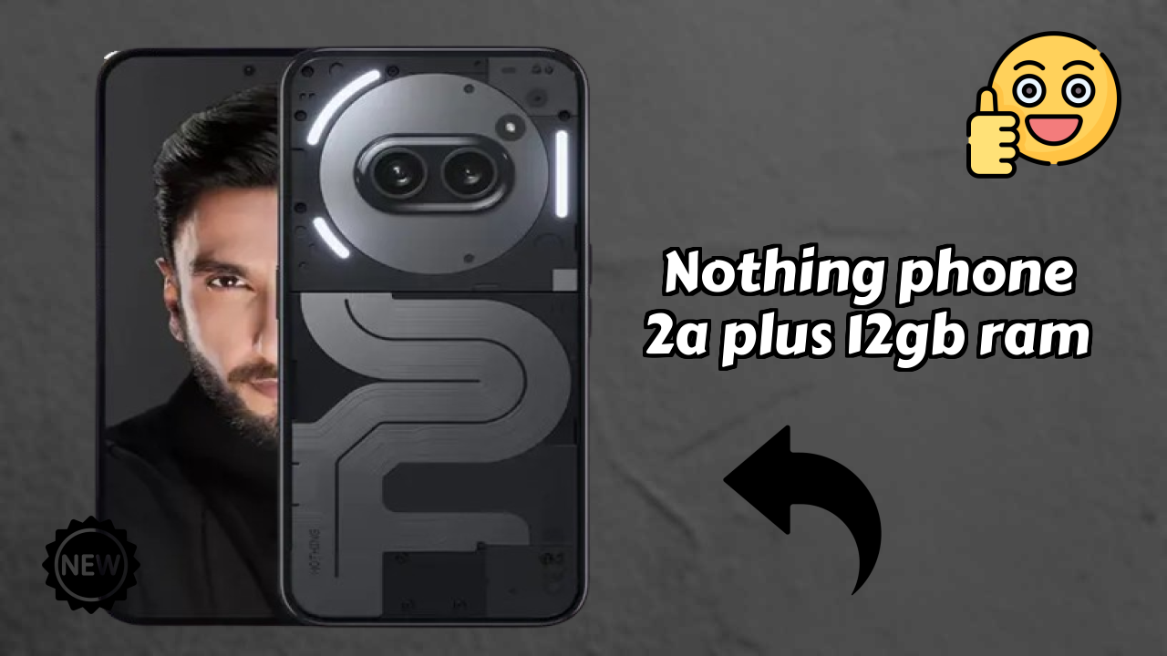 Nothing Phone 2a Plus 12GB RAM Price Drop Alert: Just ₹23,444 Now