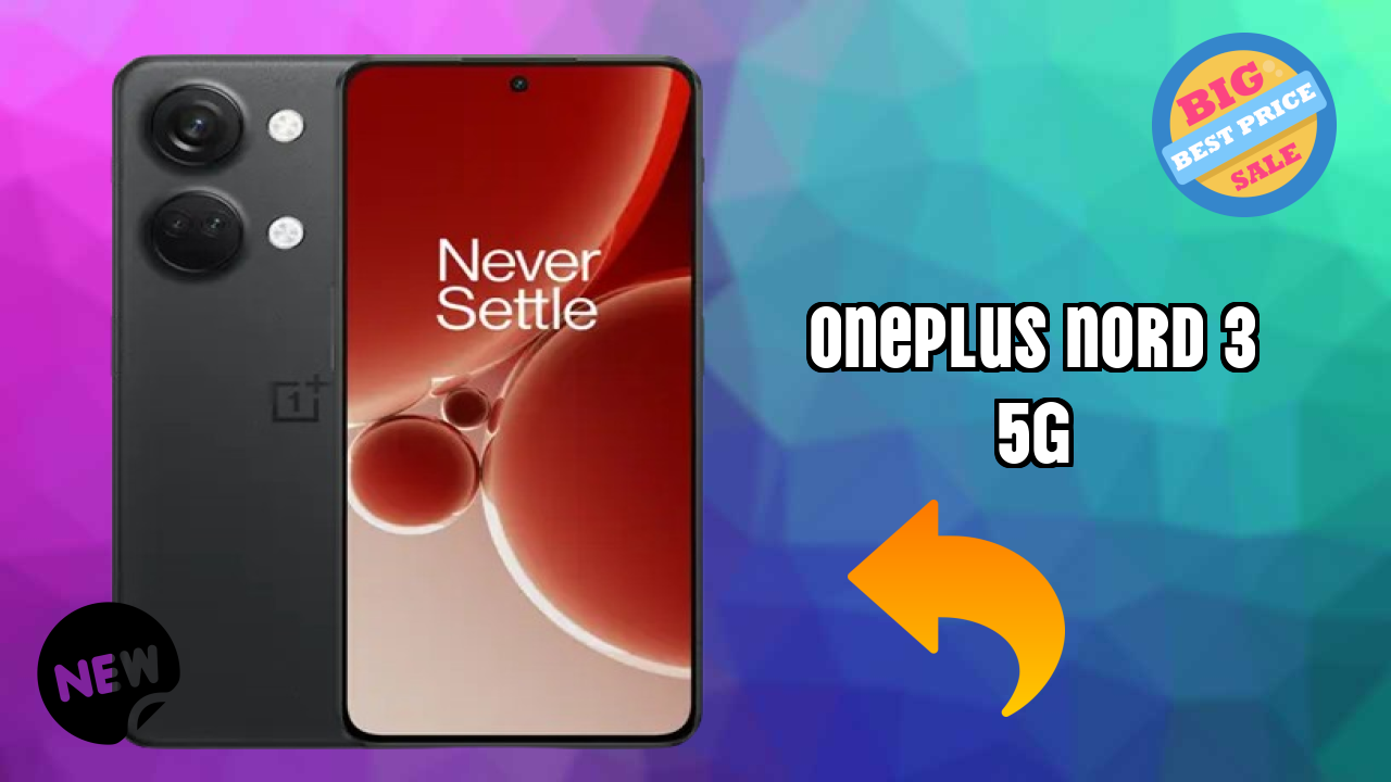 OnePlus Nord 3 5G Display Analysis: 6.74 Inches (17.12 Cm) Screen