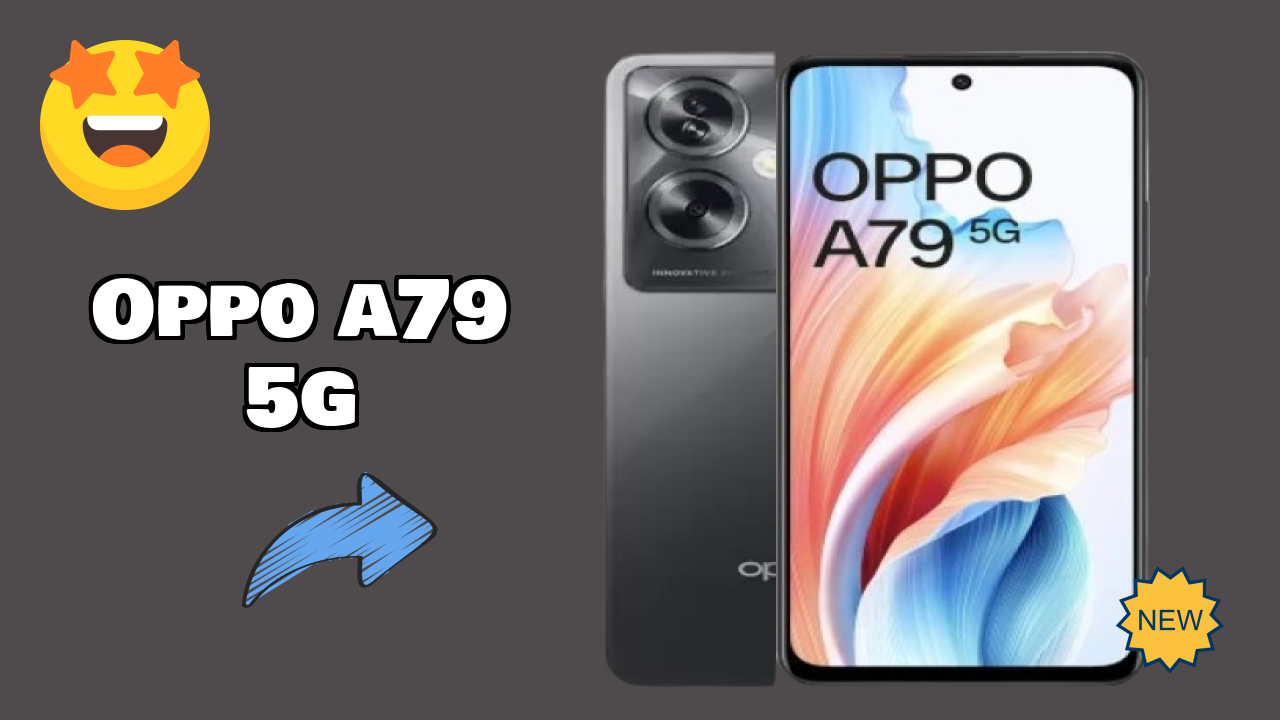 OPPO A79 5G Display Size: 6.72 Inches (17.07 Cm) Screen Review