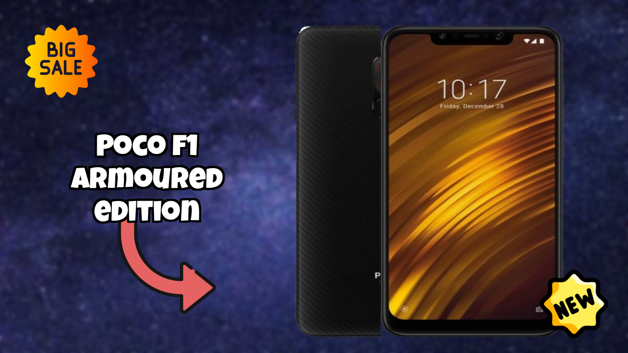 POCO F1 Armoured Edition Price Drop: Now Available at Just ₹22,500