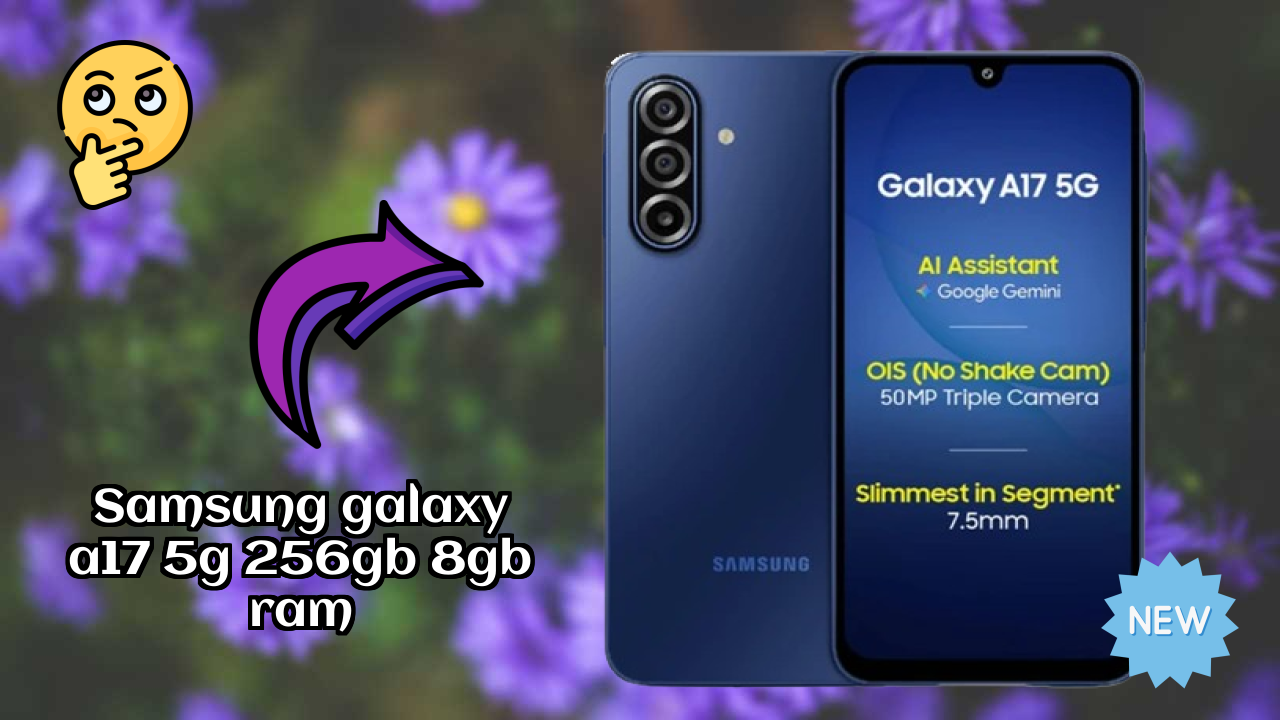 Samsung Galaxy A17 5G 256GB 8GB RAM Display Review: Super AMOLED Screen