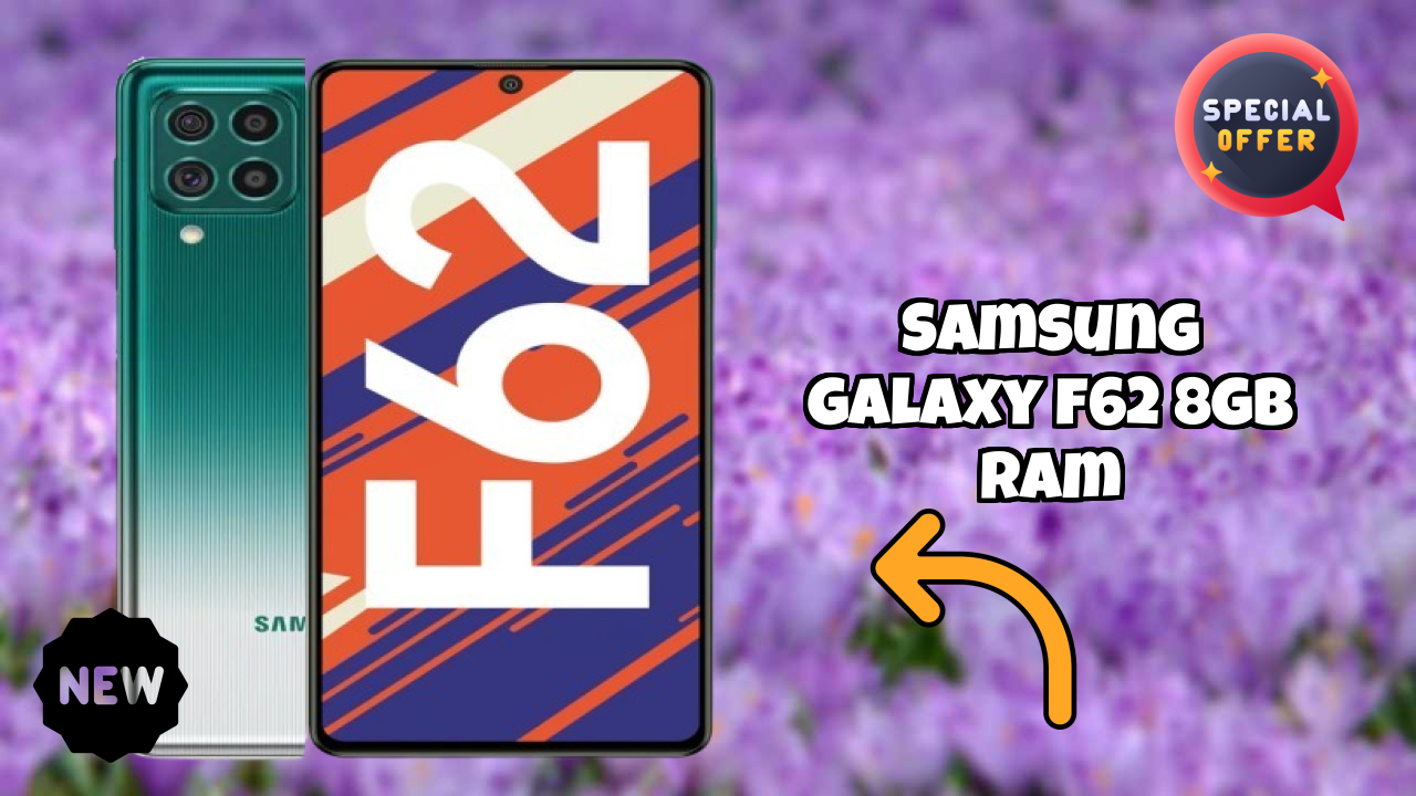 Samsung Galaxy F62 8GB RAM Display Analysis: Super AMOLED Plus Explained