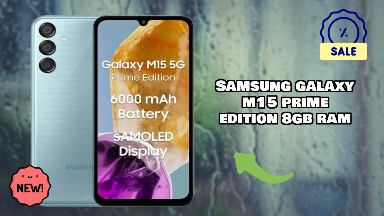 Samsung Galaxy M15 Prime Edition 8GB RAM Display Analysis: 6.6 Inches (16.76 Cm) Screen Quality