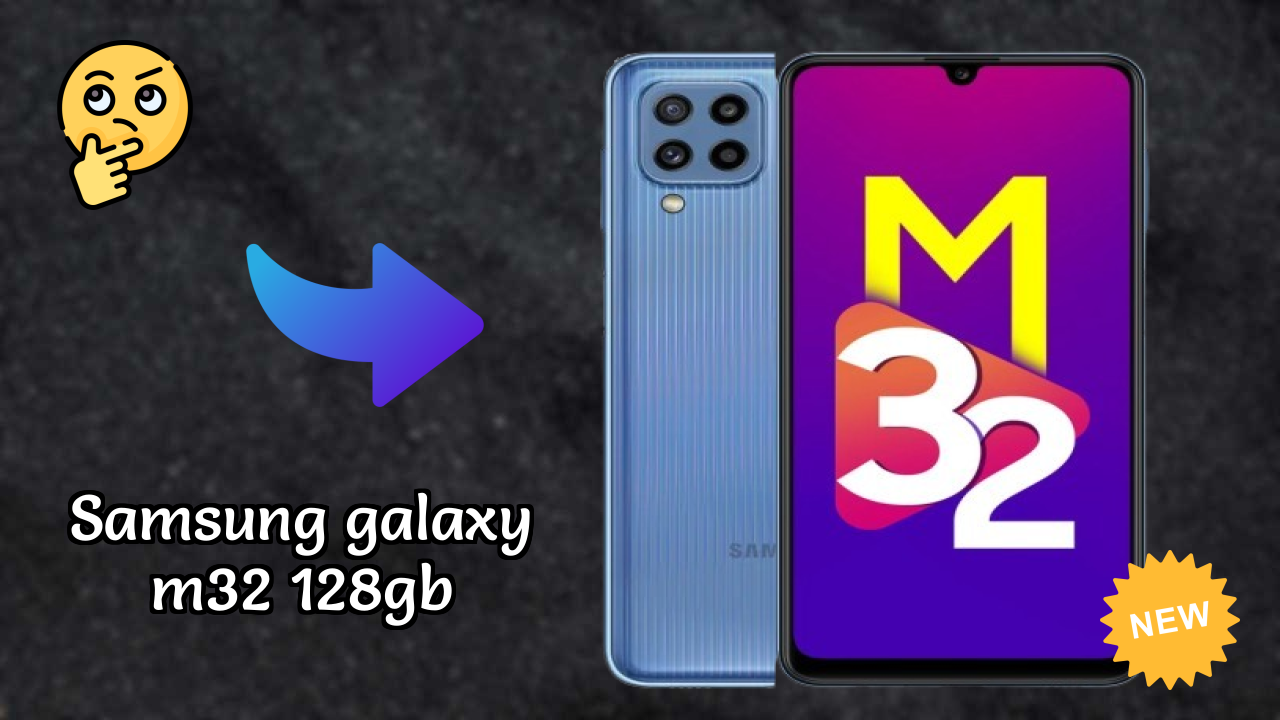Samsung Galaxy M32 128GB at ₹15,399 - Complete Specifications