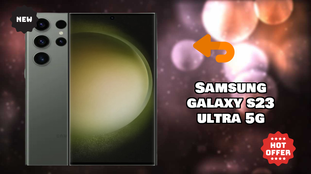 Samsung Galaxy S23 Ultra 5G Price Drop: Available at Just ₹79,999