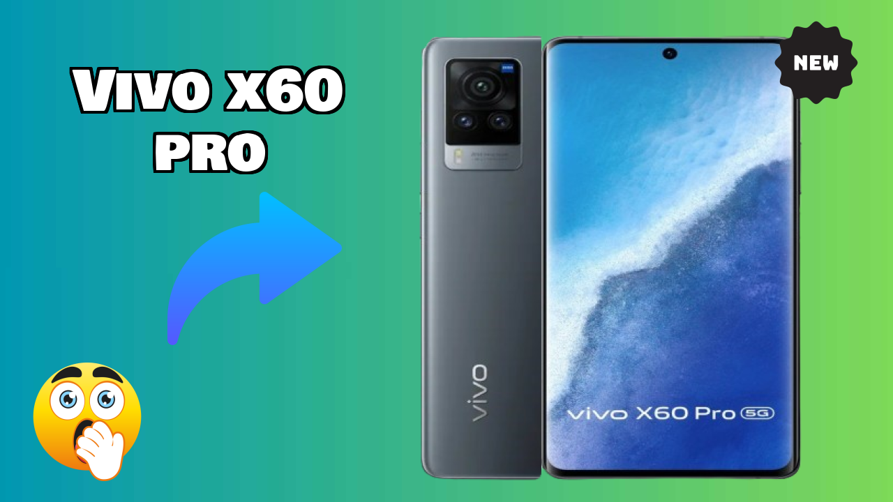 Vivo X60 Pro vs Samsung Galaxy: Complete Compare