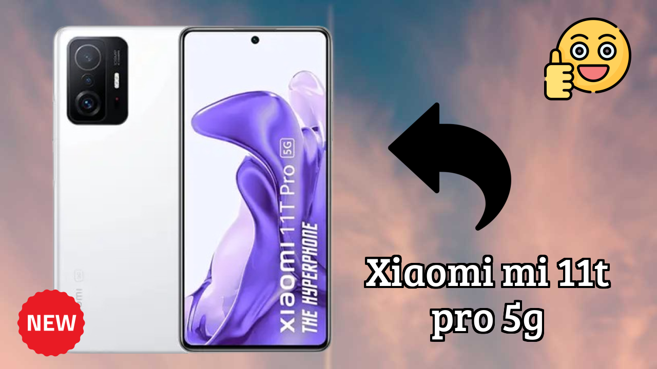 Xiaomi Mi 11T Pro 5G Display Quality: AMOLED Explained